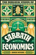 The Biblical Vision of Sabbath Economics