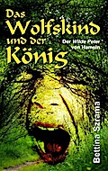 Das Wolfskind und der König