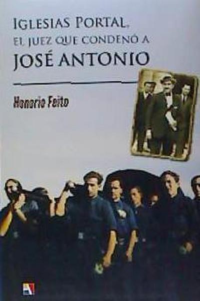 Feito Rodríguez, H: Iglesias Portal, el juez que condenó a J