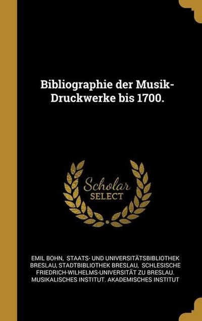 Bibliographie der Musik-Druckwerke bis 1700.