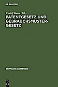Patentgesetz und Gebrauchsmustergesetz