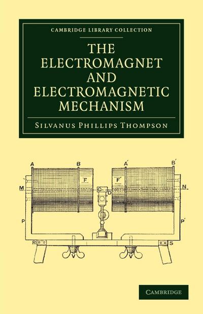 The Electromagnet and Electromagnetic Mechanism