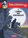 À l’ombre des gargouilles