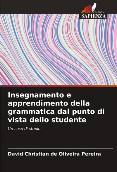 Insegnamento e apprendimento della grammatica dal punto di vista dello studente