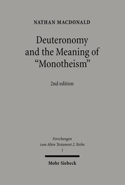 Deuteronomy and the Meaning of ’Monotheism’