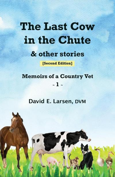 The Last Cow in the Chute & other stories