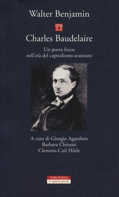 Charles Baudelaire. Un poeta lirico nell’età del capitalismo avanzato