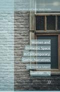 Women and Domestic Space in Contemporary Gothic Narratives