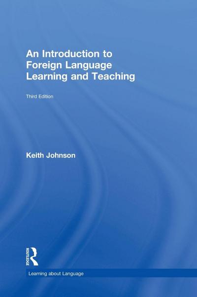 An Introduction to Foreign Language Learning and Teaching