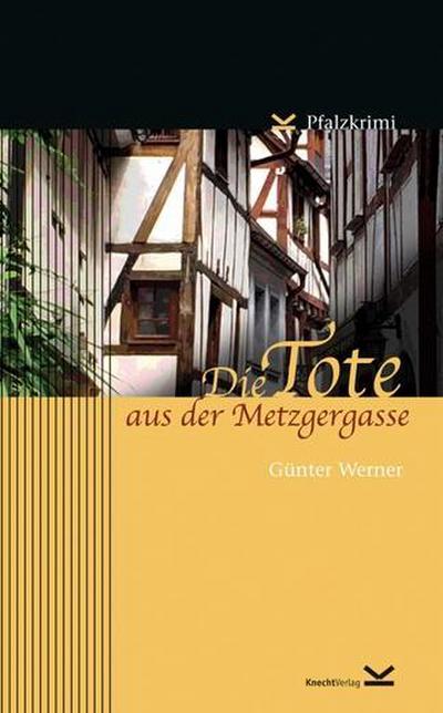 Die Tote aus der Metzgergasse