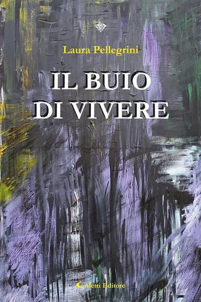 Il buio di vivere