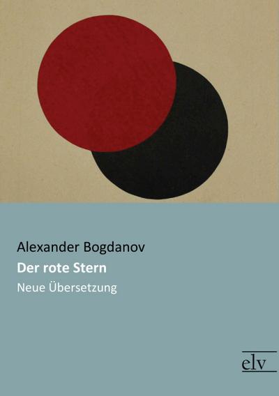 Bogdanov, A: Der rote Stern