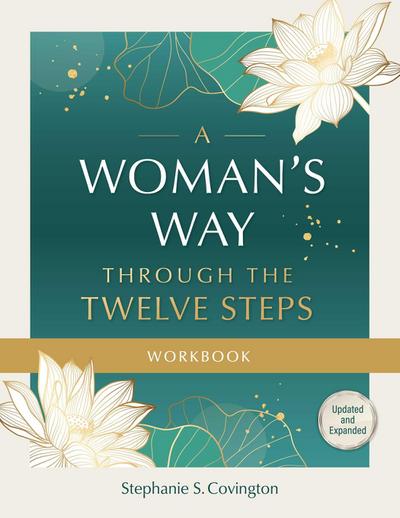 A Woman’s Way Through the Twelve Steps Workbook