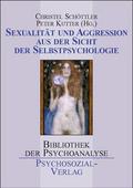 Sexualität und Aggression aus der Sicht der Selbst