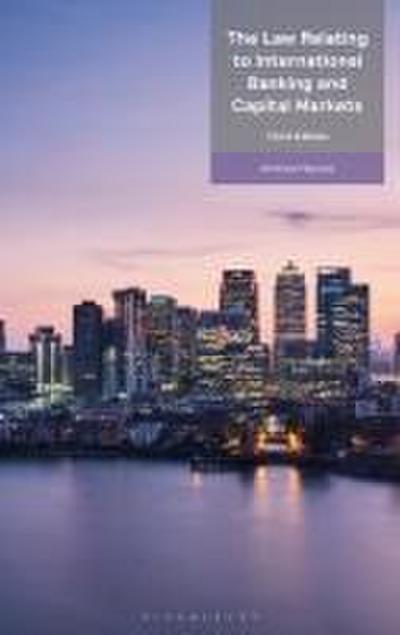 The Law Relating to International Banking and Capital Markets