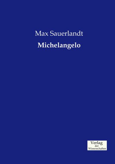 Michelangelo - Max Sauerlandt