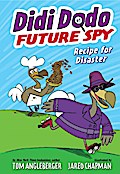 Didi Dodo, Future Spy: Recipe for Disaster (Didi D