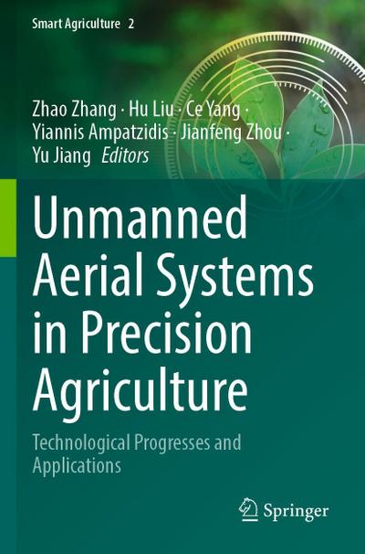 Unmanned Aerial Systems in Precision Agriculture