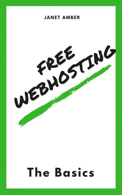 Free WebHosting: The Basics