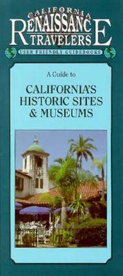Guide to California’s Historic Sites and Museums