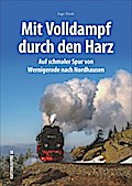 Mit Volldampf durch den Harz