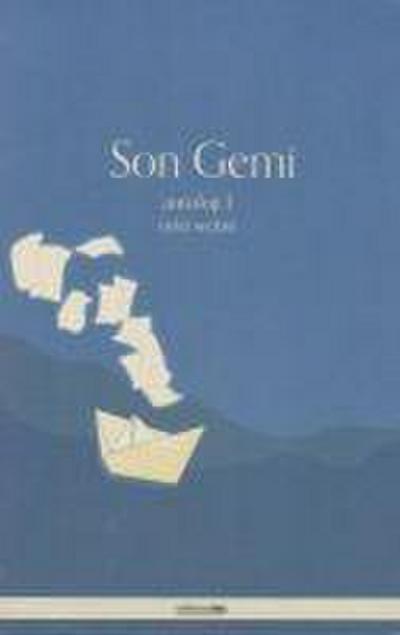 Son Gemi - Antoloji 1