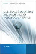 Multiscale Simulations and Mechanics of Biological
