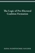 LOGIC OF PREELECTORAL COALITION FORMATION
