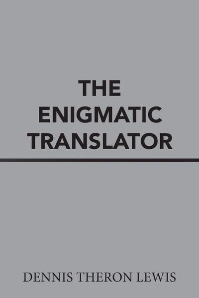 The Enigmatic Translator