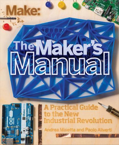 The Maker’s Manual