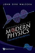 INTRODUCTION TO MODERN PHYSICS: THEORETICAL FOUNDATIONS