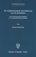 Die mitgliedstaatliche Durchführung von EG-Richtlinien