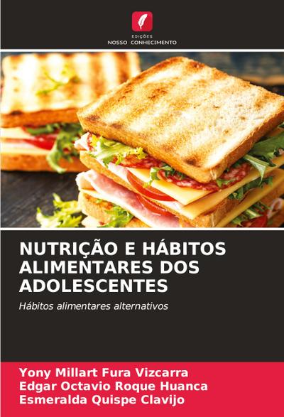 NUTRIÇÃO E HÁBITOS ALIMENTARES DOS ADOLESCENTES