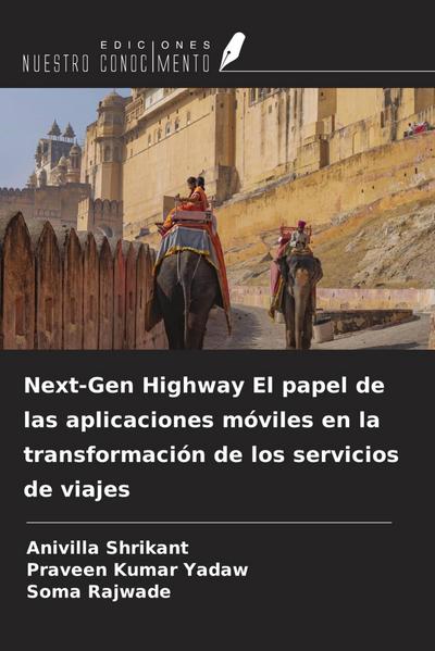 Next-Gen Highway El papel de las aplicaciones móviles en la transformación de los servicios de viajes