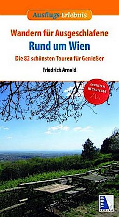 Wandern für Ausgeschlafene rund um Wien (3. Auflage)