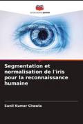 Segmentation et normalisation de l’iris pour la reconnaissance humaine