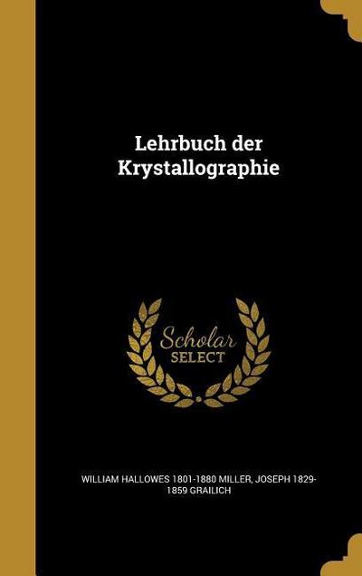 Lehrbuch der Krystallographie