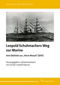 Leopold Schuhmachers Weg zur Marine - Vom Dänholm zur ’Horst Wessel’ (1937)
