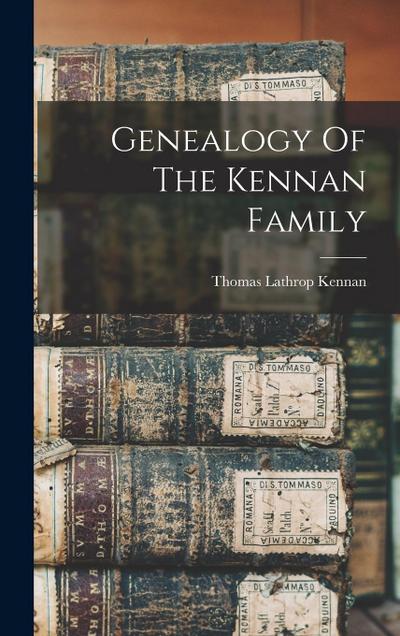 Genealogy Of The Kennan Family