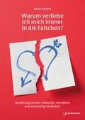 Warum verliebe ich mich immer in die Falschen?