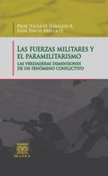 Las fuerzas militares y el paramilitarismo