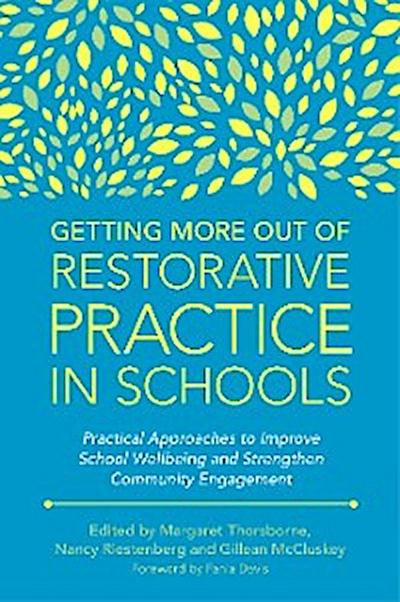 Getting More Out of Restorative Practice in Schools