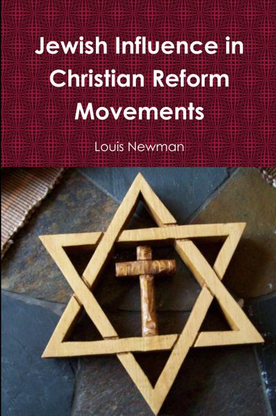 Jewish Influence in Christian Reform Movements