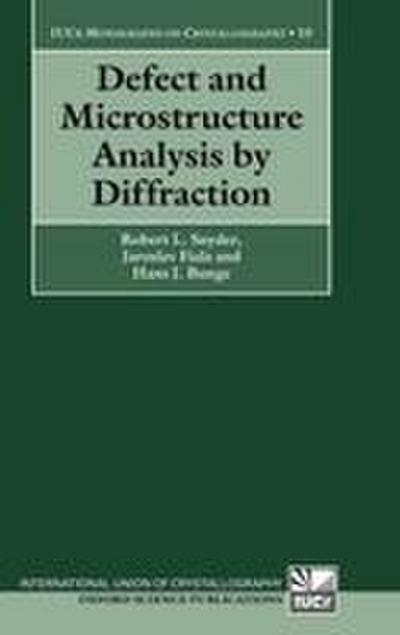 Defect and Microstructure Analysis by Diffraction