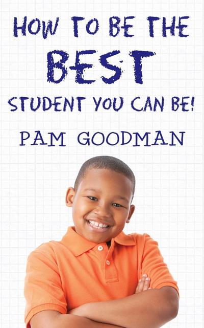 How to Be the Best Student You Can Be