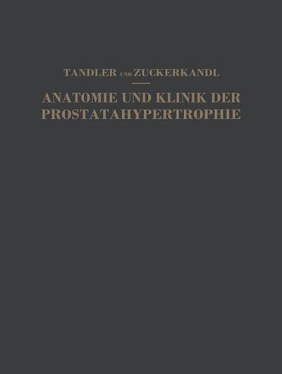Studien zur Anatomie und Klinik der Prostatahypertrophie