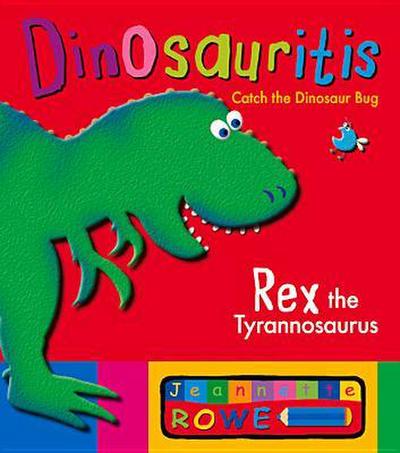 Rex the Tyrannosaurus