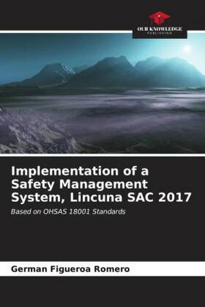 Implementation of a Safety Management System, Lincuna SAC 2017