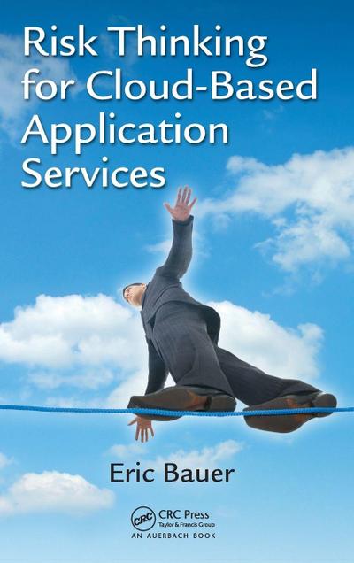 Risk Thinking for Cloud-Based Application Services