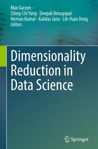 Dimensionality Reduction in Data Science